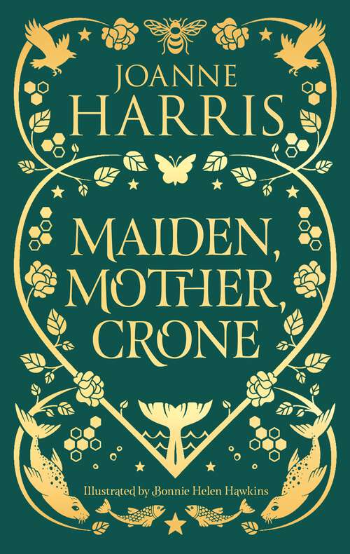 Book cover of Maiden, Mother, Crone: A Collection