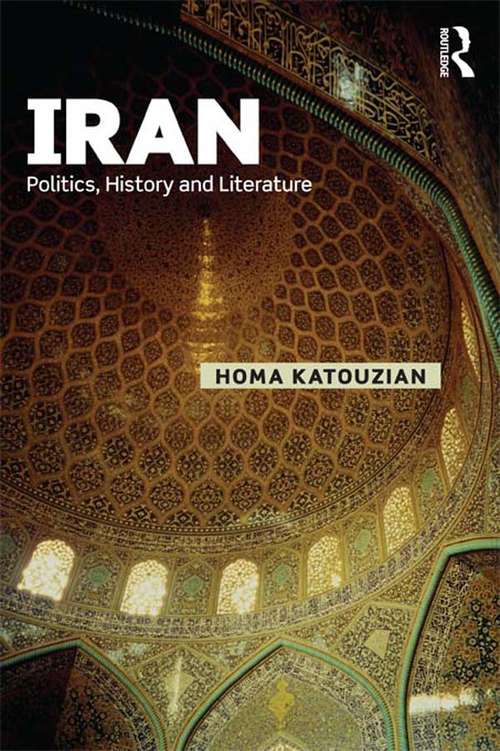 Book cover of Iran: Politics, History and Literature (Iranian Studies)