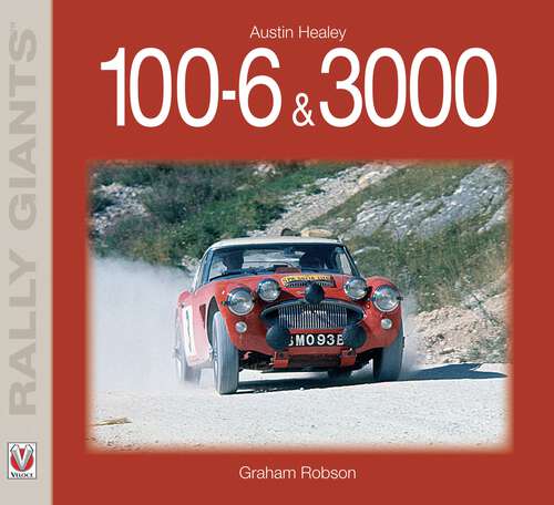 Book cover of Austin Healey 100-6 & 3000 (Rally Giants)