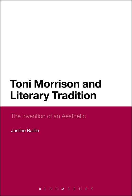 Book cover of Toni Morrison and Literary Tradition: The Invention of an Aesthetic