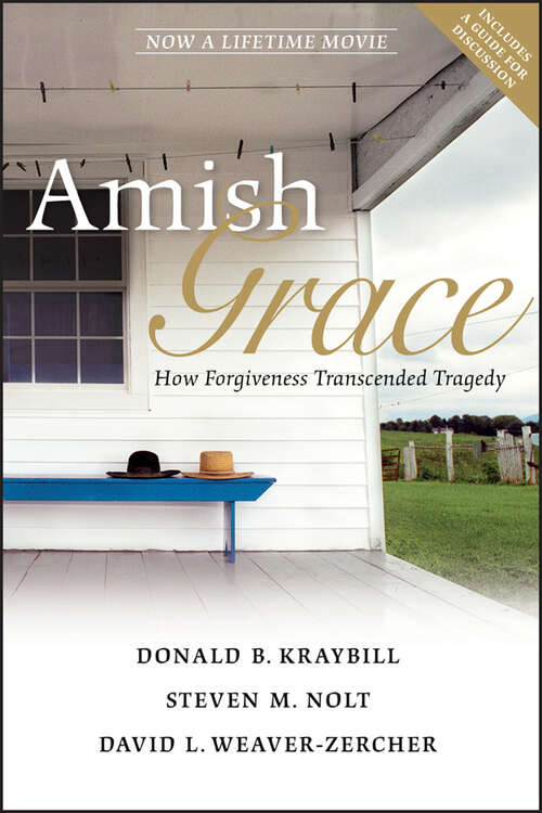 Book cover of Amish Grace: How Forgiveness Transcended Tragedy