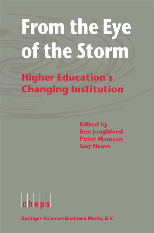 Book cover of From the Eye of the Storm: Higher Education's Changing Institution (1999)