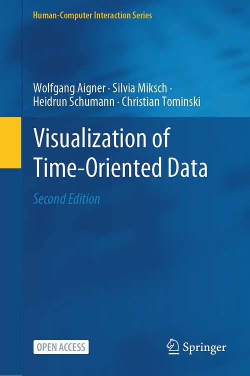 Book cover of Visualization of Time-Oriented Data (2nd ed. 2023) (Human–Computer Interaction Series)