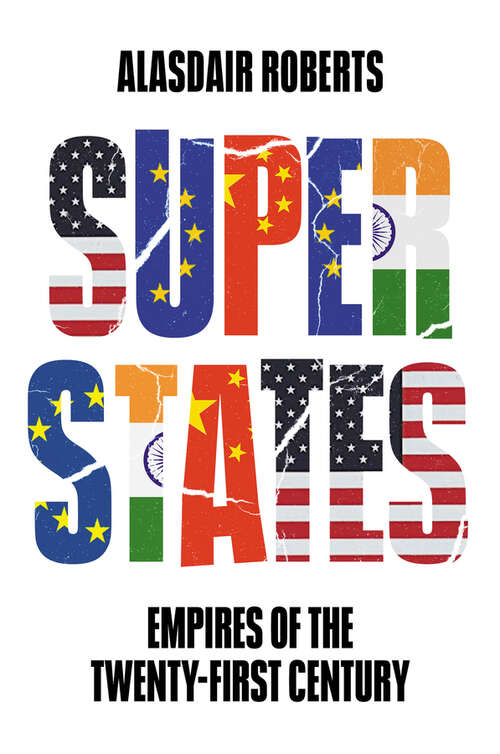 Book cover of Superstates: Empires of the Twenty-First Century
