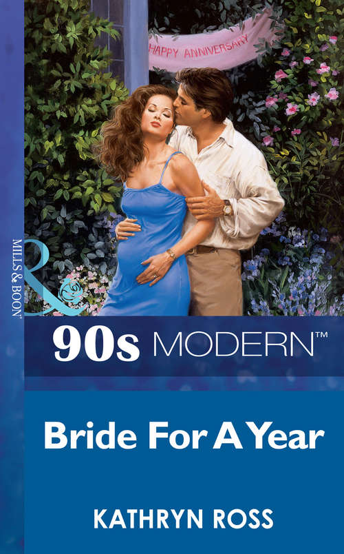 Book cover of Bride For A Year (ePub First edition) (Mills And Boon Vintage 90s Modern Ser. #5)