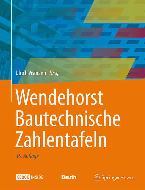 Book cover of Wendehorst Bautechnische Zahlentafeln (35. Aufl. 2015)