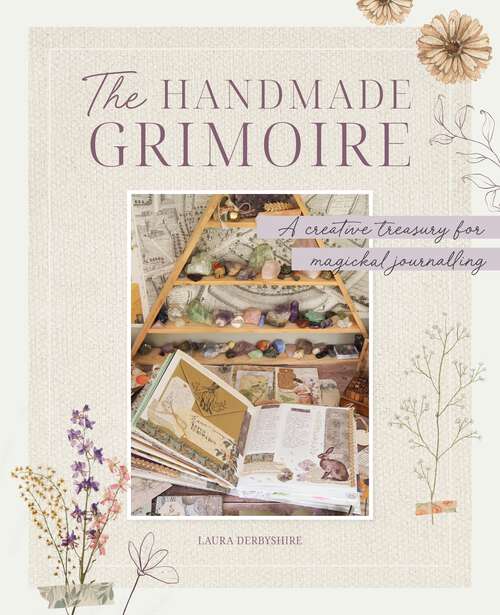 Book cover of The Handmade Grimoire: A creative treasury for magickal journalling