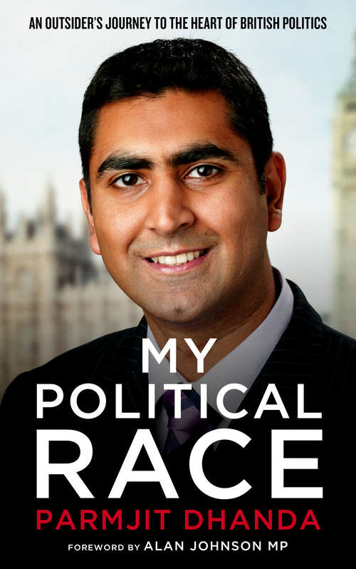 Book cover of My Political Race: An Outsider's Journey to the Heart of British Politics