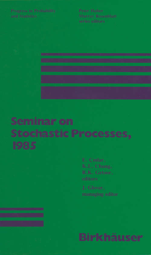 Book cover of Seminar on Stochastic Processes, 1985 (1986) (Progress in Probability #12)