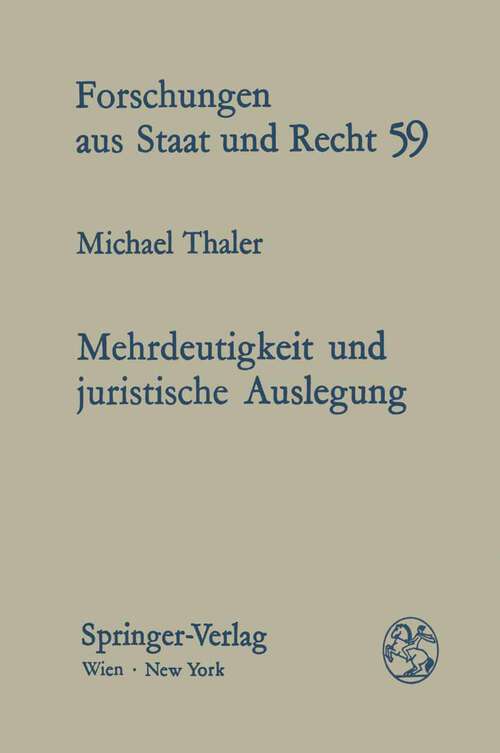 Book cover of Mehrdeutigkeit und juristische Auslegung (1982) (Forschungen aus Staat und Recht #59)
