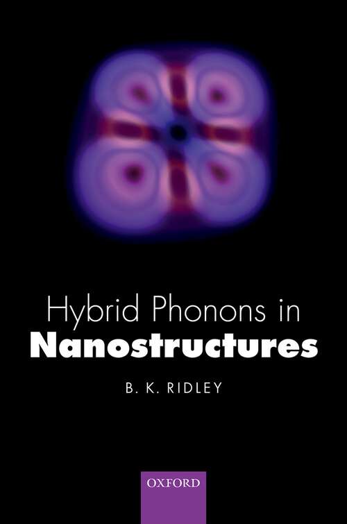Book cover of Hybrid Phonons in Nanostructures (Series on Semiconductor Science and Technology #20)