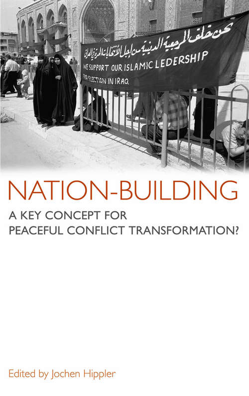 Book cover of Nation-Building: A Key Concept For Peaceful Conflict Transformation?