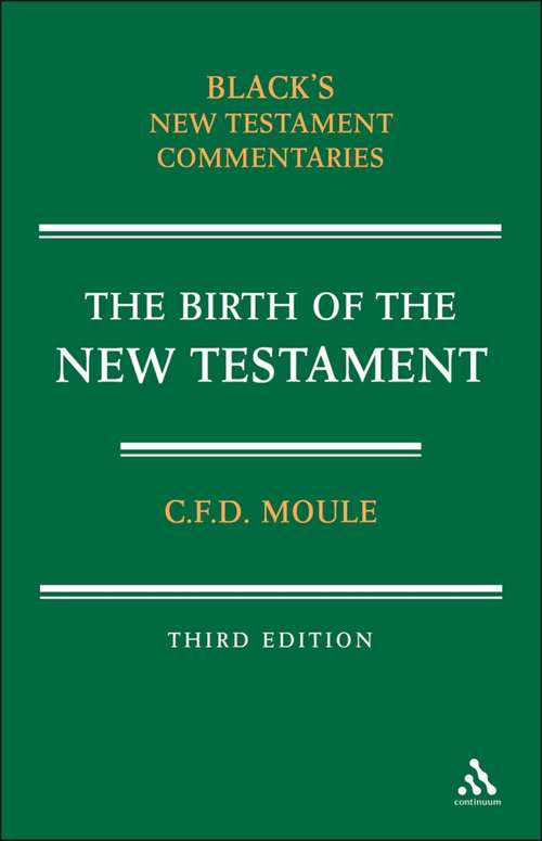Book cover of Birth of the New Testament: Birth Of The New Testament (Black's New Testament Commentaries)