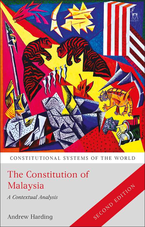 Book cover of The Constitution of Malaysia (Constitutional Systems of the World)