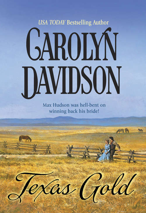 Book cover of Texas Gold (ePub First edition) (Mills And Boon Historical Ser.)