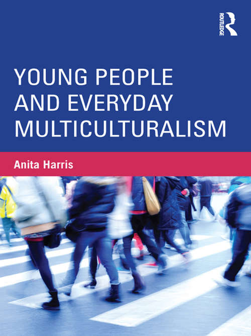 Book cover of Young People and Everyday Multiculturalism (Critical Youth Studies)