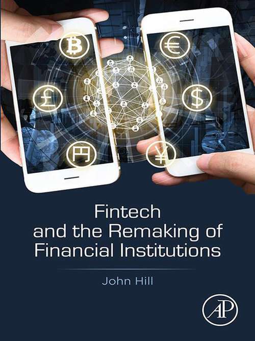 Book cover of Fintech and the Remaking of Financial Institutions