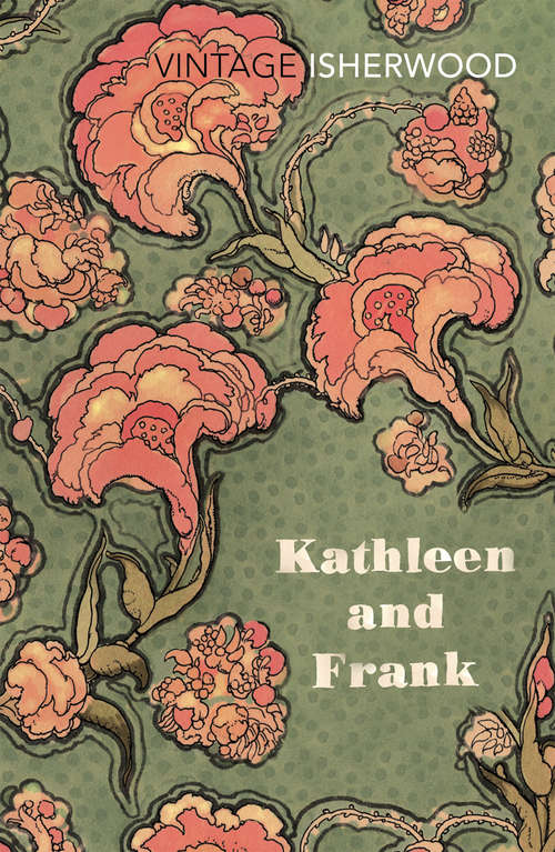 Book cover of Kathleen and Frank: The Autobiography Of A Family (Virago Modern Classics)