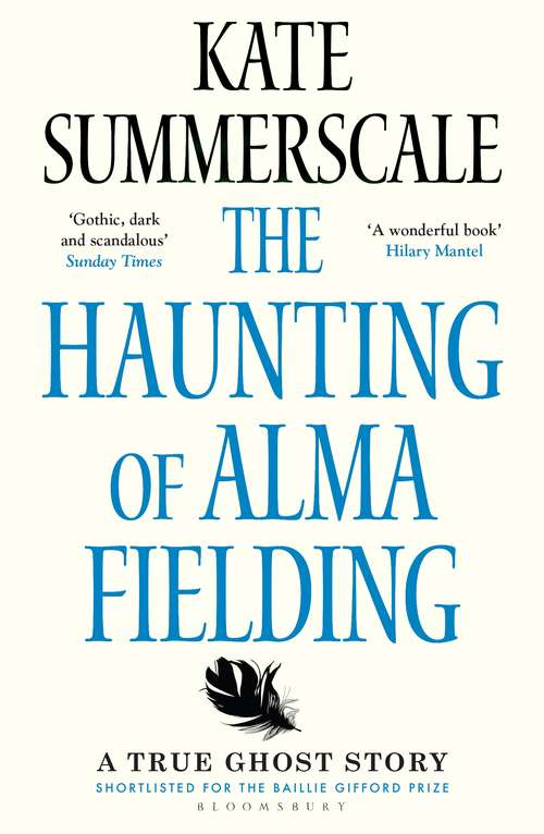 Book cover of The Haunting of Alma Fielding: A True Ghost Story