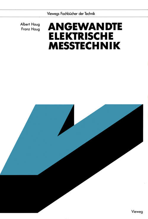 Book cover of Angewandte Elektrische Meßtechnik: Grundlagen, Sensorik, Meßwertverarbeitung (2., verb. Aufl. 1993) (Viewegs Fachbücher der Technik)