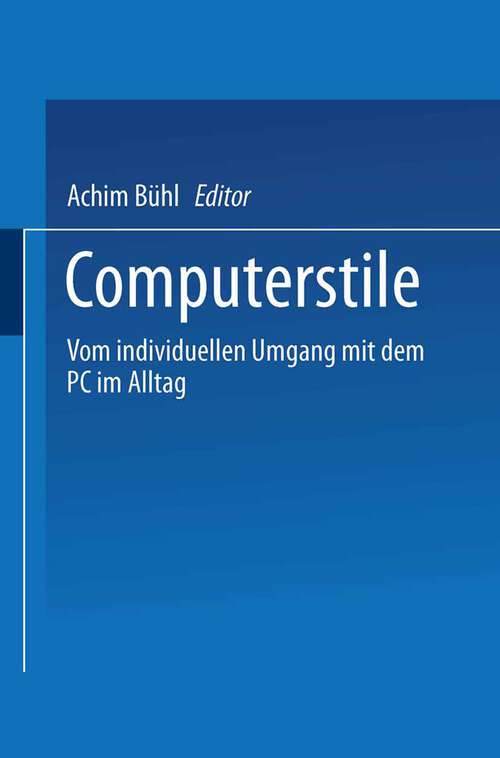 Book cover of Computerstile: Vom individuellen Umgang mit dem PC im Alltag (1999)