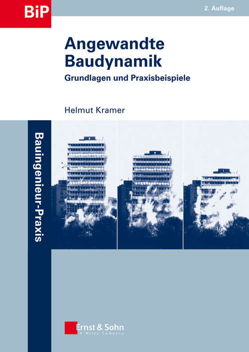 Book cover of Angewandte Baudynamik: Grundlagen und Praxisbeispiele (2) (Bauingenieur-Praxis)