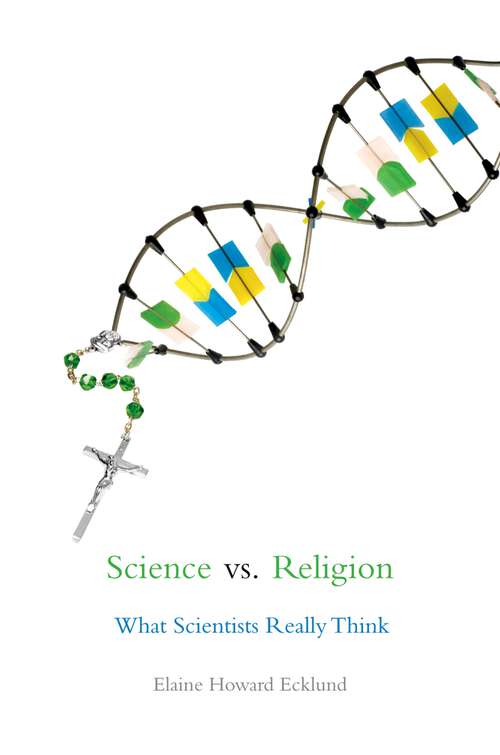 Book cover of Science vs. Religion: What Scientists Really Think