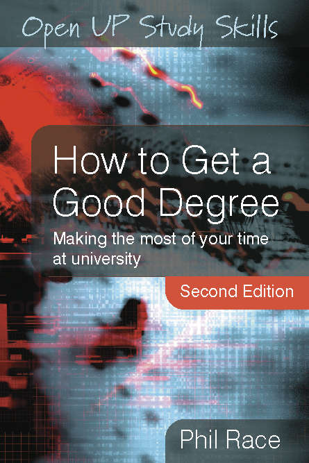 Book cover of How to get a good degree (2) (UK Higher Education OUP  Humanities & Social Sciences Study Skills)