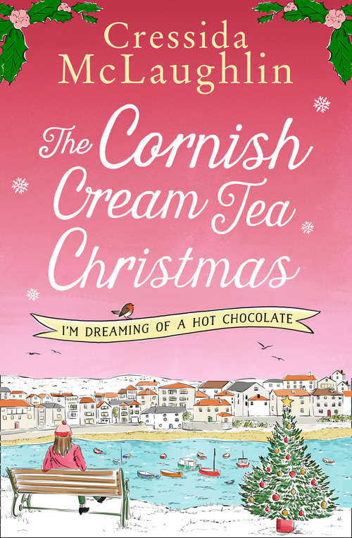 Book cover of The Cornish Cream Tea Christmas: Part Three – I’m Dreaming of a Hot Chocolate
