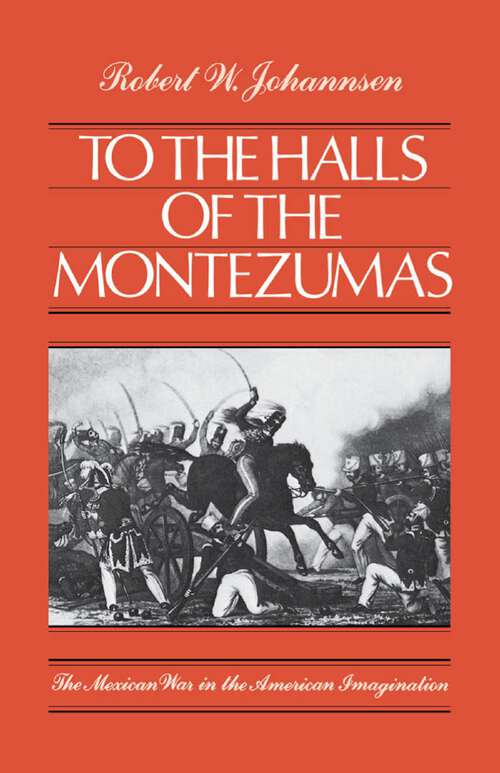 Book cover of TO THE HALLS OF THE MONTEZUMAS
