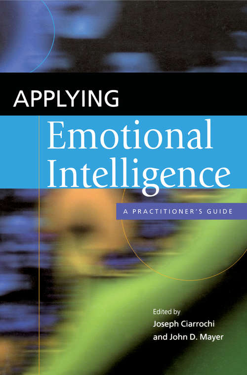 Book cover of Applying Emotional Intelligence: A Practitioner's Guide