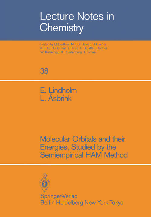 Book cover of Molecular Orbitals and their Energies, Studied by the Semiempirical HAM Method (1985) (Lecture Notes in Chemistry #38)