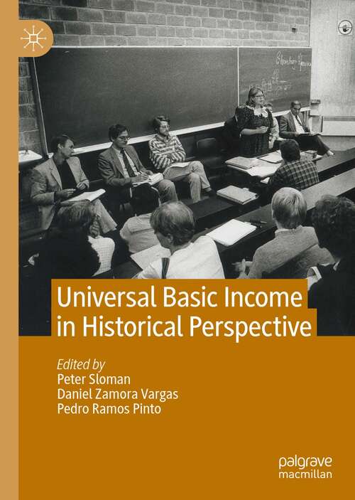 Book cover of Universal Basic Income in Historical Perspective (1st ed. 2021)