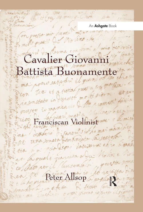 Book cover of Cavalier Giovanni Battista Buonamente: Franciscan Violinist