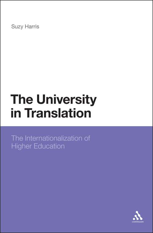 Book cover of The University in Translation: Internationalizing Higher Education