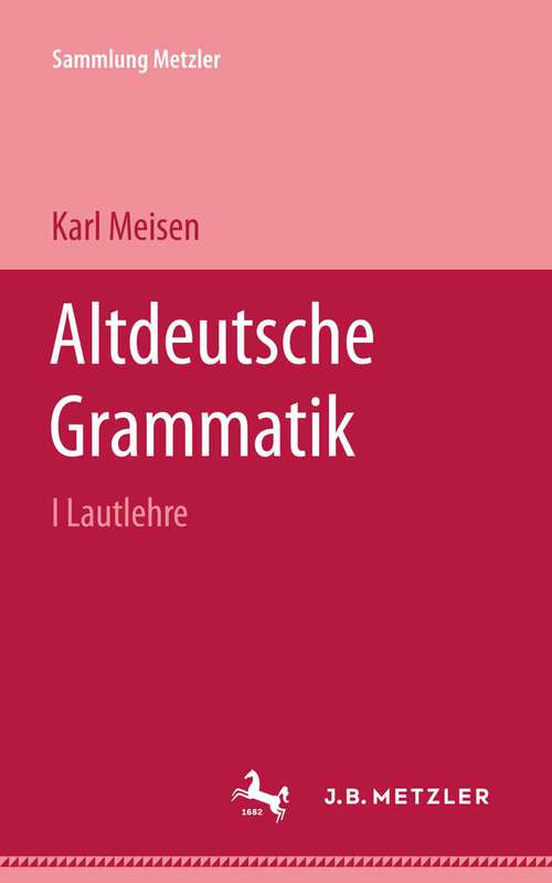 Book cover of Altdeutsche Grammatik I Lautlehre (Sammlung Metzler)