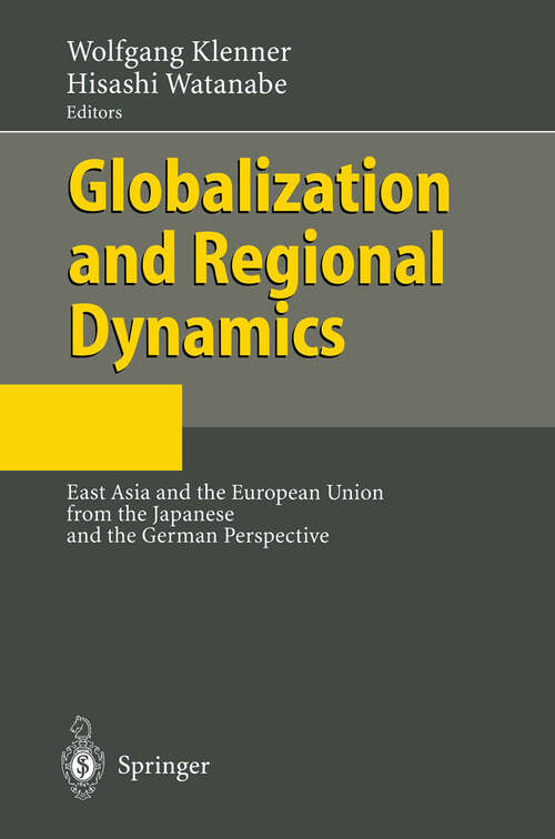 Book cover of Globalization and Regional Dynamics: East Asia and the European Union from the Japanese and the German Perspective (2002)