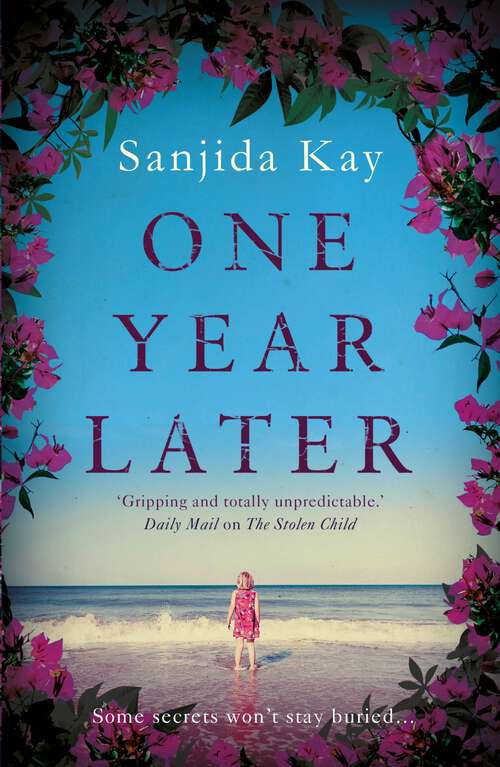 Book cover of One Year Later: A devastating domestic thriller about one awful secret that can make or break a family (Main)