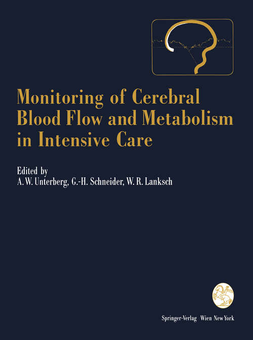 Book cover of Monitoring of Cerebral Blood Flow and Metabolism in Intensive Care (1993) (Acta Neurochirurgica Supplement #59)