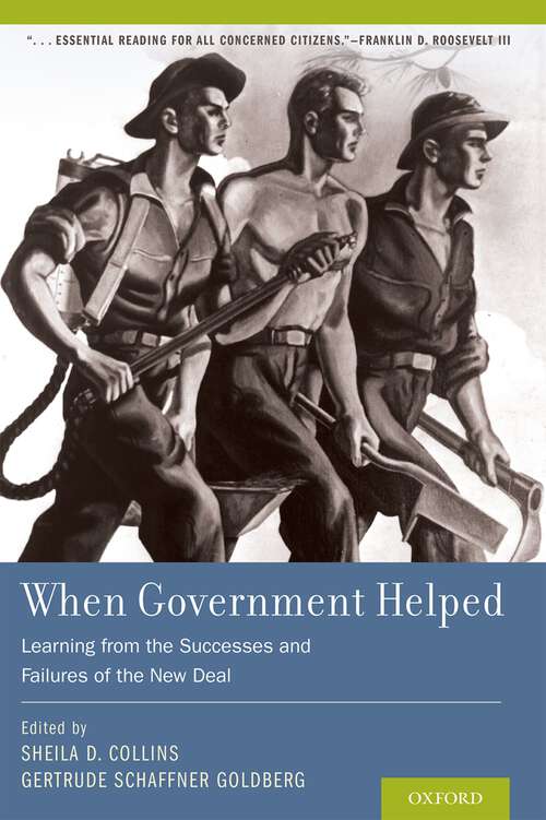 Book cover of When Government Helped: Learning from the Successes and Failures of the New Deal