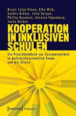 Book cover of Kooperation in inklusiven Schulen: Ein Praxishandbuch zur Zusammenarbeit in multiprofessionellen Teams und mit Eltern (Pädagogik)