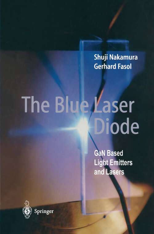 Book cover of The Blue Laser Diode: GaN Based Light Emitters and Lasers (1997)