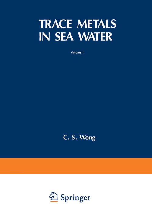 Book cover of Trace Metals in Sea Water (1983) (Nato Conference Series #9)
