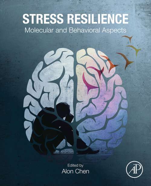 Book cover of Stress Resilience: Molecular and Behavioral Aspects