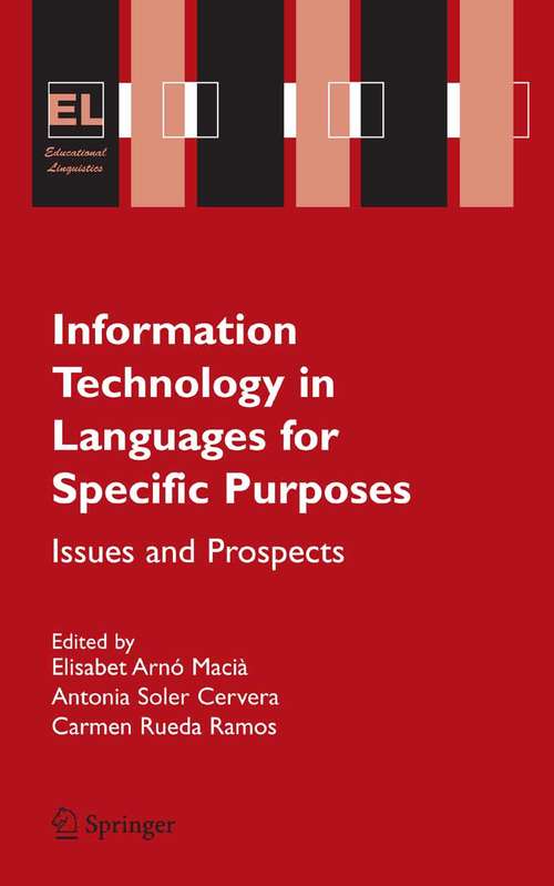 Book cover of Information Technology in Languages for Specific Purposes: Issues and Prospects (2006) (Educational Linguistics #7)