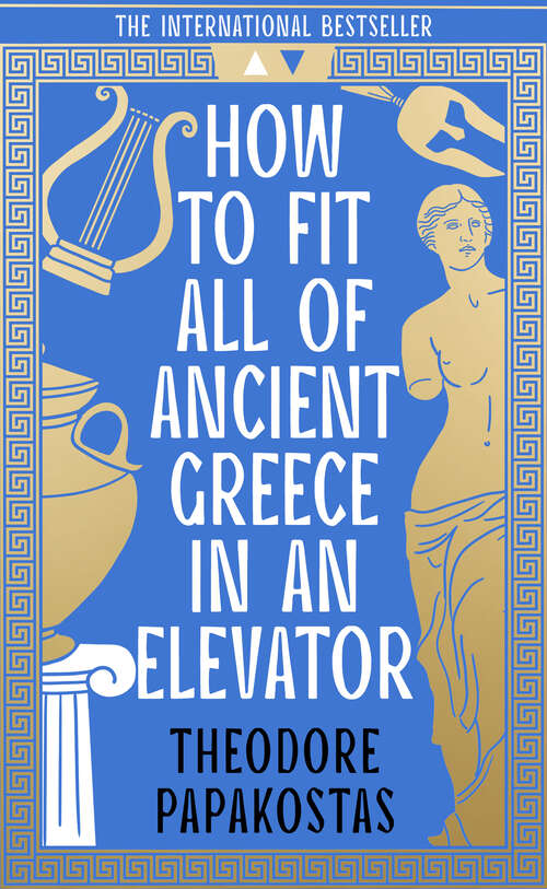 Book cover of How to Fit All of Ancient Greece in an Elevator