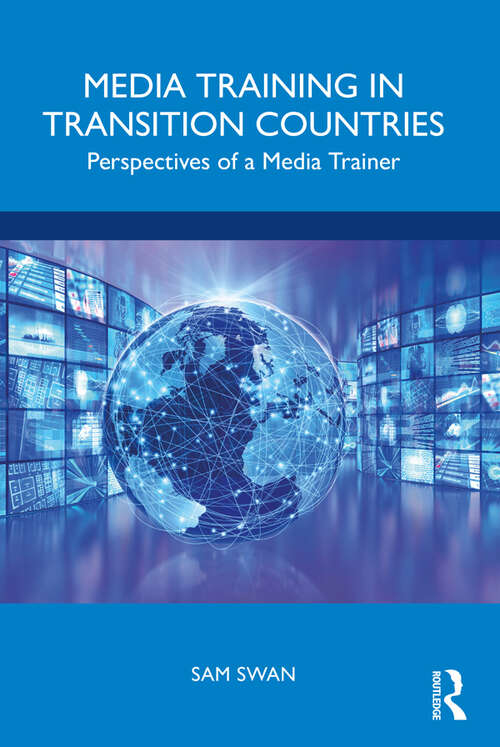 Book cover of Media Training in Transition Countries: Perspectives of a Media Trainer