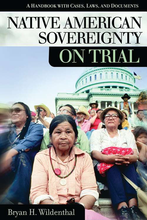 Book cover of Native American Sovereignty on Trial: A Handbook with Cases, Laws, and Documents (On Trial)