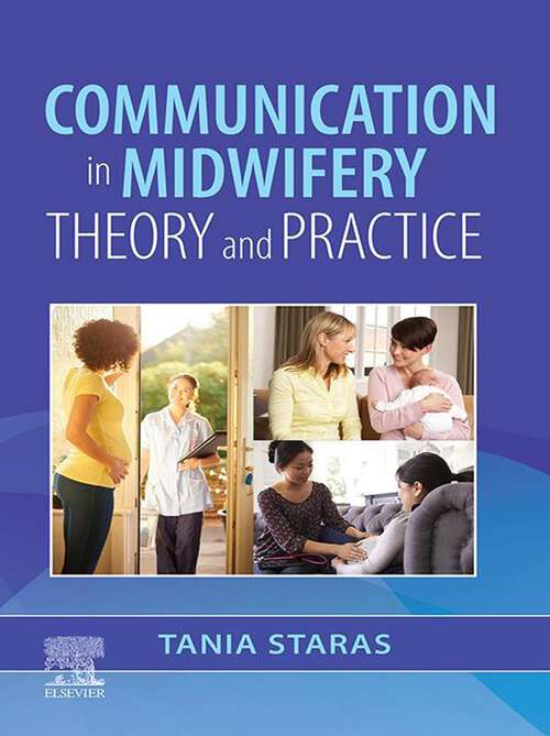 Book cover of Communication in Midwifery - E-Book: Communication in Midwifery - E-Book