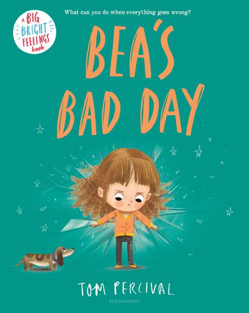 Book cover of Bea's Bad Day (Big Bright Feelings)